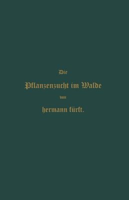 【预订】Pflanzenzucht Im Walde: Ein Handbuch...