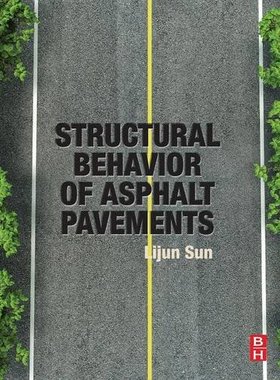 【预订】Structural Behavior of Asphalt Pavements