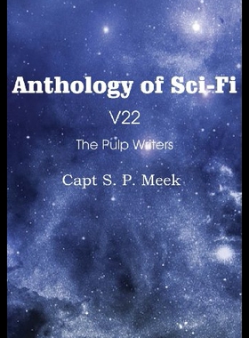 【预售】Anthology of Sci-Fi V22, the Pulp Writ