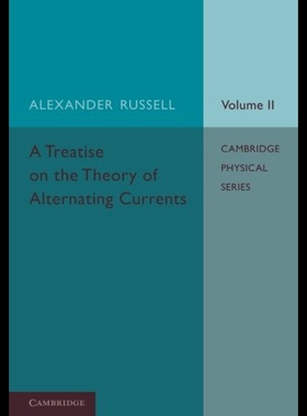 【预售】A Treatise on the Theory of Alternating Currents: