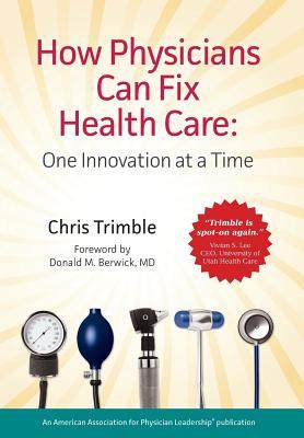 【预售】How Physicians Can Fix Health Care