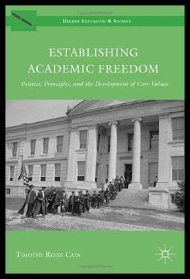 【预售】Establishing Academic Freedom: Politics, Principl