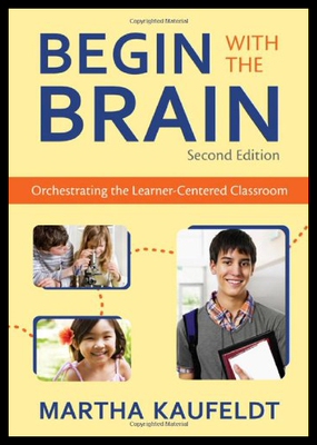 【预售】Begin with the Brain: Orchestrating the Learner-C