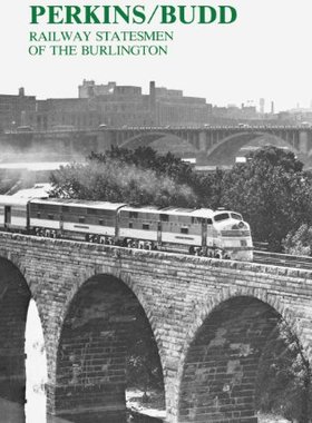 【预订】Perkins/Budd: Railway Statesmen of t...