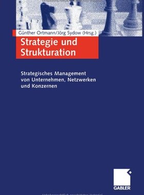 【预售】Strategie Und Strukturation: Strategisches Man...