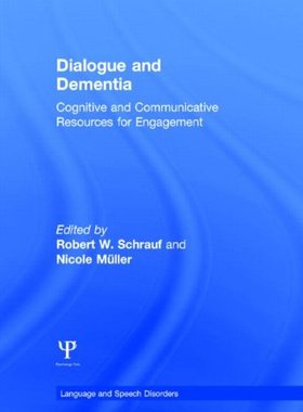 【预售】Dialogue and Dementia: Cognitive and Communica...