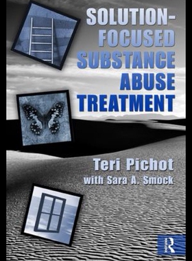 【预售】Solution-Focused Substance Abuse Treatment