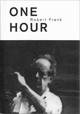 【预订】Robert Frank: One Hour