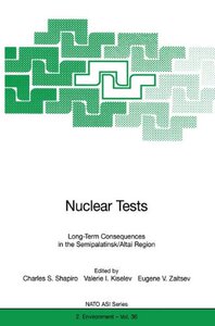 【预订】Nuclear Tests: Long-Term Consequence...