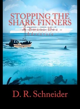 【预售】Stopping the Shark Finners: A Bwana Doc Adventure