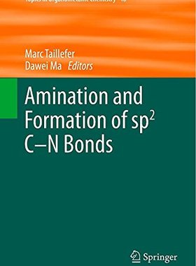 【预订】Amination and Formation of sp2 C-N Bonds