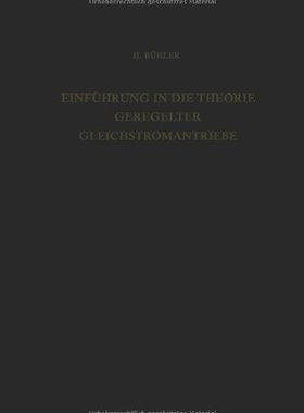 【预售】Einfuhrung in Die Theorie Geregelter Gleichstr...