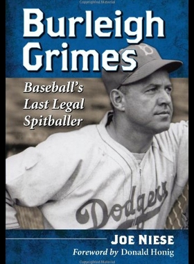 【预售】Burleigh Grimes: Baseball's Last Legal Spitballer