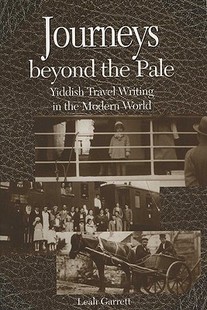 【预售】Journeys Beyond the Pale: Yiddish Travel Writin