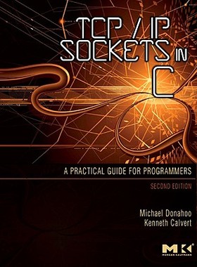 【预售】TCP/IP Sockets in C: Practical Guide for Progra