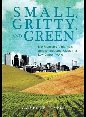【预售】Small, Gritty, and Green: The Promise of America'