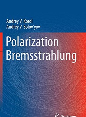 【预订】Polarization Bremsstrahlung