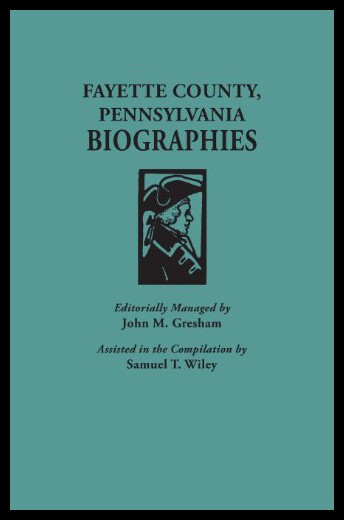 【预售】Fayette County, Pennsylvania, Biographies