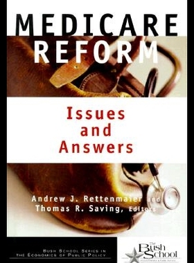 【预售】Medicare Reform: Issues and Answers