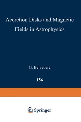【预订】Accretion Disks and Magnetic Fields ...