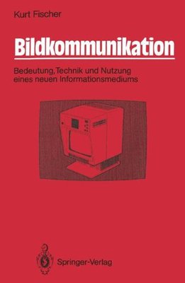 【预订】Bildkommunikation: Bedeutung, Techni...