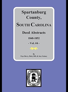 【预售】Spartanburg County, SC Deeds, 1848-1852, Vol. #4