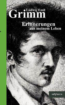 【预售】Ludwig Emil Grimm - Erinnerungen Aus...