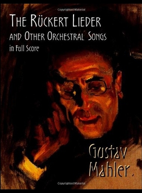 【预售】The Ruckert Lieder and Other Orchestral Songs in