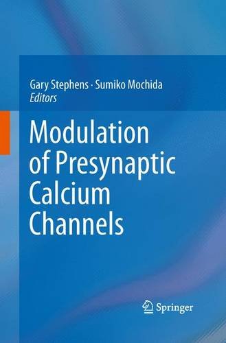 【预订】Modulation of Presynaptic Calcium Channels