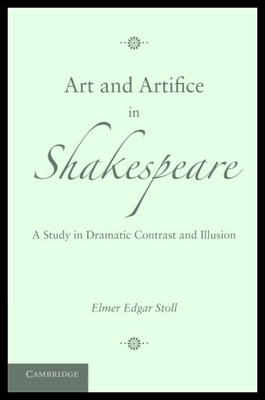 【预售】Art and Artifice in Shakespeare: A Stu