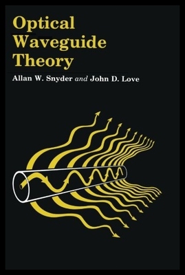 【预售】Optical Waveguide Theory
