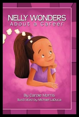 【预售】Nelly Wonders about a Career