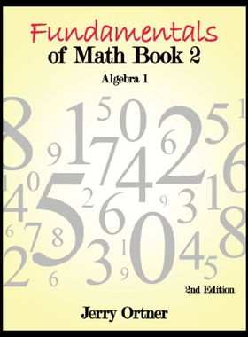 【预售】Fundamentals of Math Book 2 Algebra 1: 2nd Editio