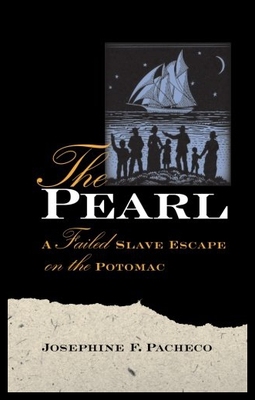 【预售】The Pearl: A Failed Slave Escape on the Potomac
