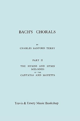 【预售】Bach's Chorals. Part 2 - The Hymns and Hymn Me...