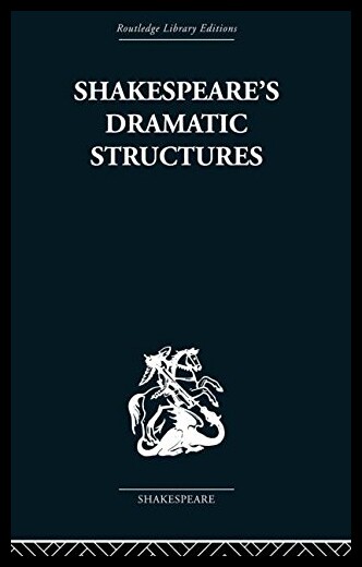 【预售】Shakespeare's Dramatic Structures