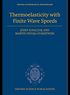 【预售】Thermoelasticity with Finite Wave Speeds