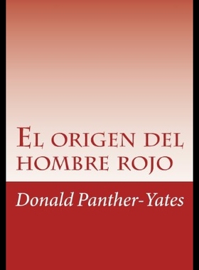 【预售】El Origen del Hombre Rojo: La Historia