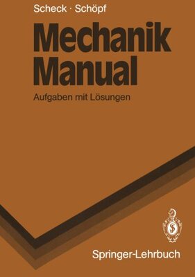 【预订】Mechanik Manual: Aufgaben Mit Losungen