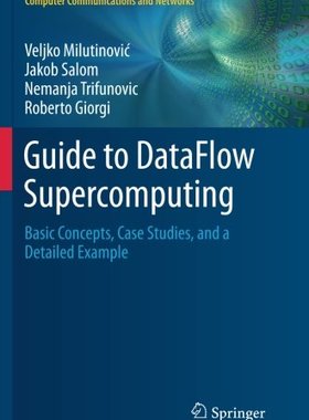 【预订】Guide to Dataflow Supercomputing: Ba...
