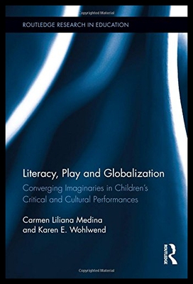 【预售】Literacy, Play and Globalization: Converging Imag