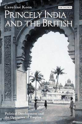 【预售】Princely India and the British: Political Deve...