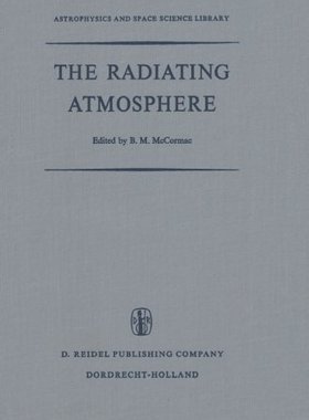 【预订】The Radiating Atmosphere: Proceeding...