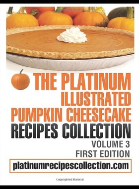 【预售】The Platinum Illustrated Pumpkin Cheesecake Recip