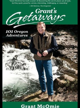 【预售】Grant's Getaways: 101 Oregon Adventures