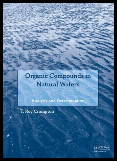 【预售】Organic Compounds in Natural Waters: A