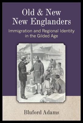 【预售】Old and New New Englanders: Immigration and Regio