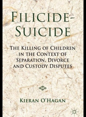 【预售】Filicide-Suicide: The Killing of Children in the