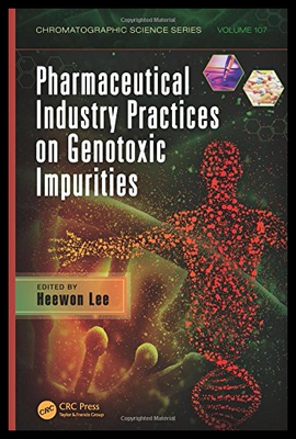 【预售】Pharmaceutical Industry Practices on Genotoxic Im