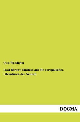 【预售】Lord Byron's Einfluss Auf Die Europ ...